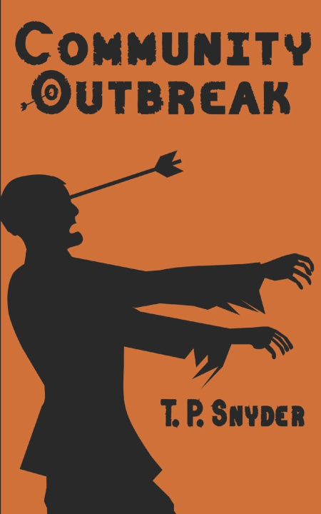Kniha Community Outbreak T. P. Snyder