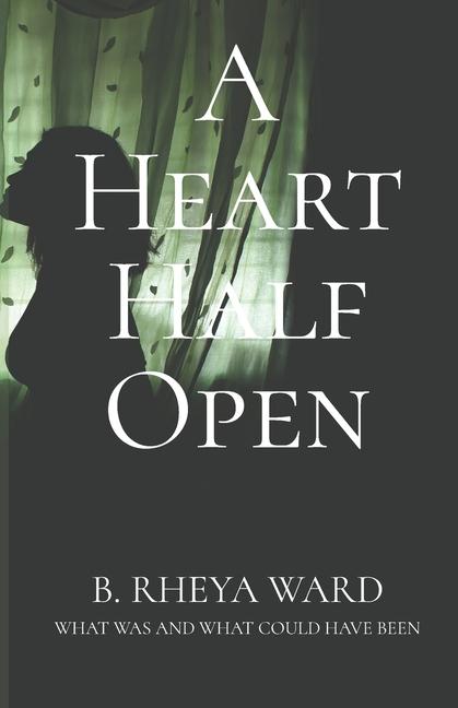 Kniha A Heart Half Open Brynn Rheya Ward