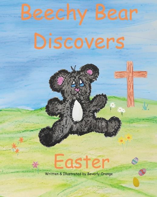Knjiga Beechy Bear Discovers Easter Beverly Orange