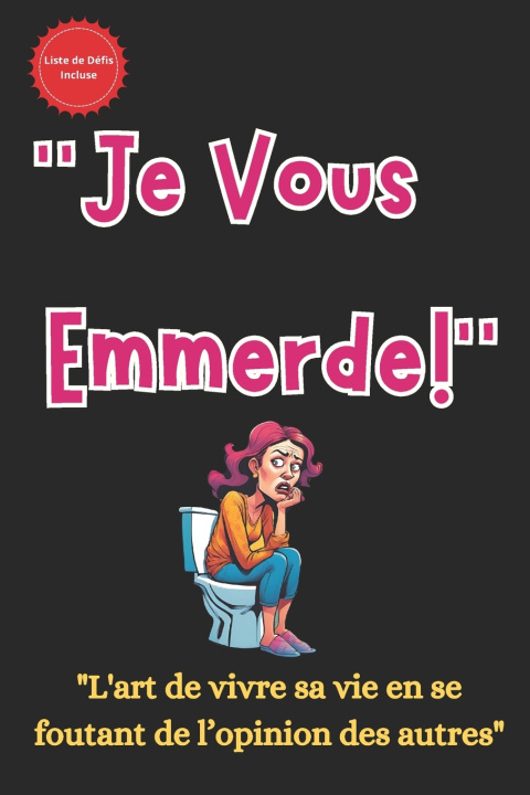 Kniha "Je Vous Emmerde!" Nangi