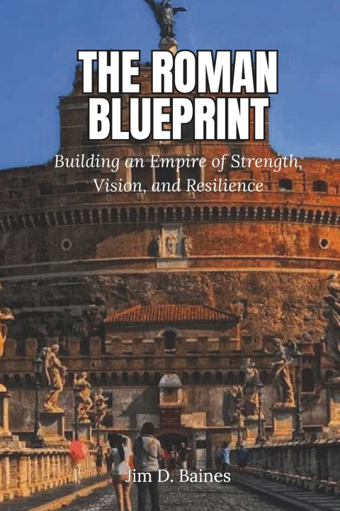 Knjiga The Roman Blueprint Jim D. Baines
