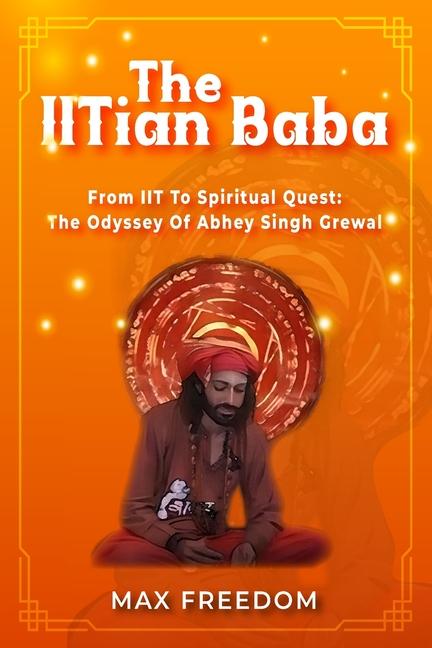 Kniha The IITian Baba Max Freedom