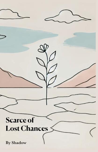Knjiga Scarce of Lost Chances Shadow Scarce
