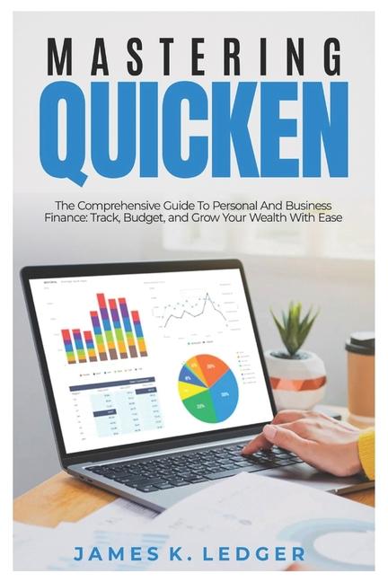 Kniha Mastering Quicken JAMES K. LEDGER