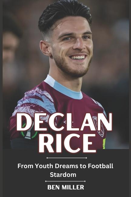 Kniha Declan Rice Ben Miller