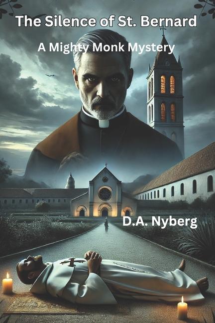 Kniha The Silence of St. Bernard D.A. Nyberg