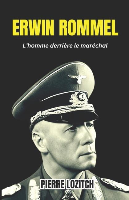 Kniha Erwin Rommel PIERRE LOZITCH