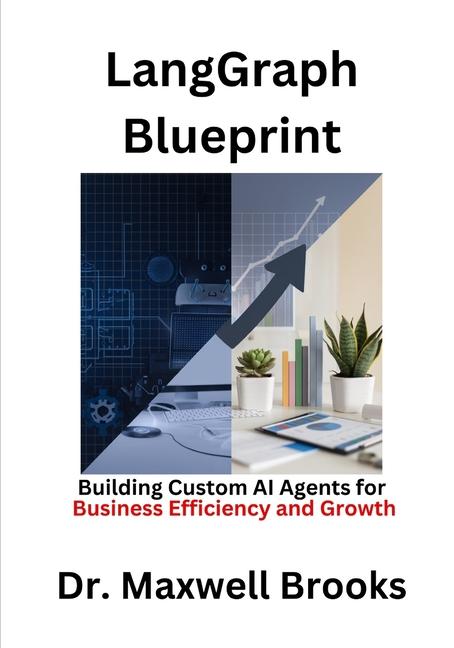 Kniha LangGraph Blueprint Dr. Maxwell Brooks