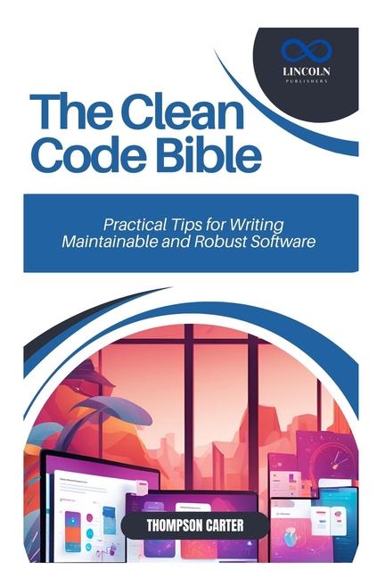 Knjiga The Clean Code Bible THOMPSON CARTER