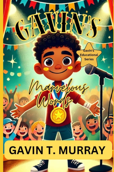 Kniha Gavin's Marvelous Words Gavin T Murray