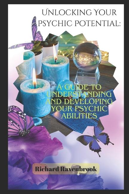 Kniha Unlocking Your Psychic Potential Richard Ravenbrook