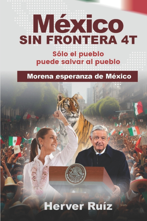Knjiga México Sin Frontera 4 T Herver Ruiz