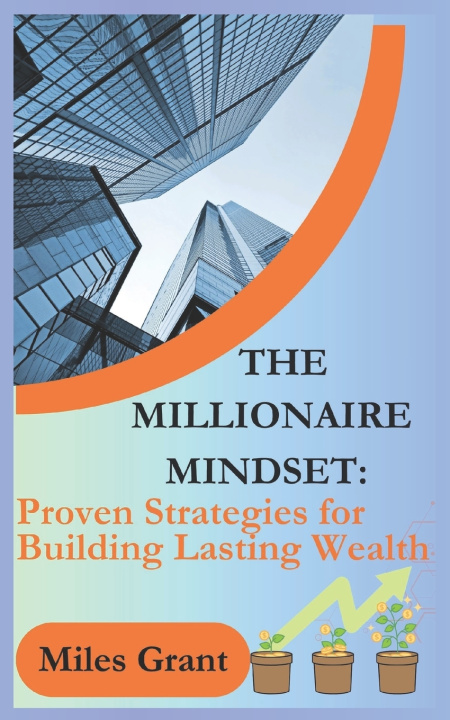 Kniha The Millionaire Mindset Miles Grant