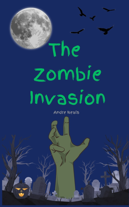 Kniha The Zombie Invasion Andre Neals