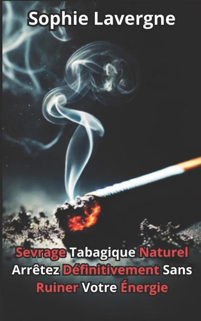 Buch Sevrage Tabagique Naturel Sophie Lavergne