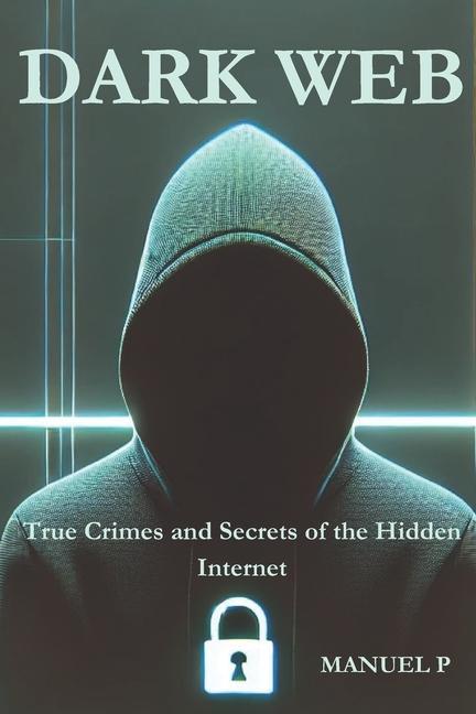 Knjiga Dark Web Manuel P