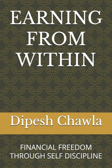 Kniha Earning from Within Dipesh Chawla