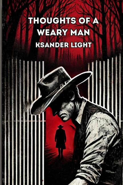 Knjiga Thoughts of a Weary Man Ksander Light