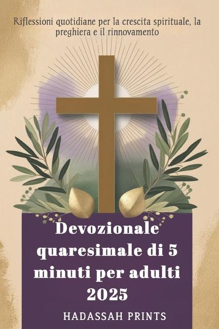 Kniha Devozionale quaresimale di 5 minuti per adulti 2025 HADASSAH PRINTS
