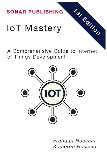 Kniha ioT Mastery Frahaan Hussain