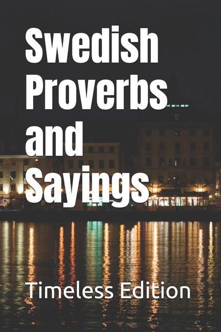 Kniha Swedish Proverbs and Sayings Timeless Edition