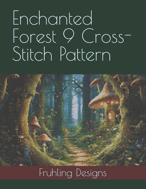 Livro Enchanted Forest 9 Cross-Stitch Pattern Zachary Fruhling
