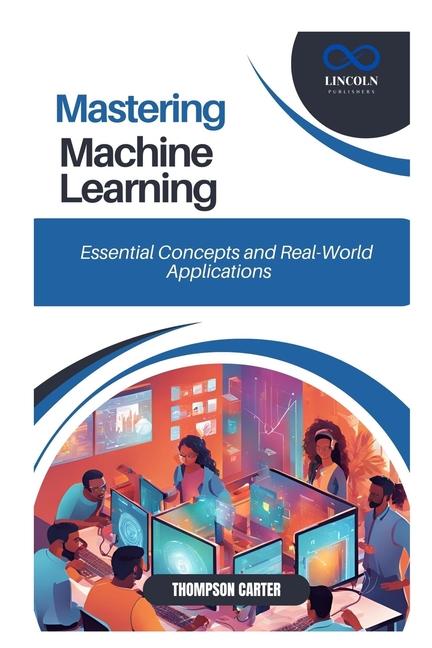 Knjiga Mastering Machine Learning THOMPSON CARTER