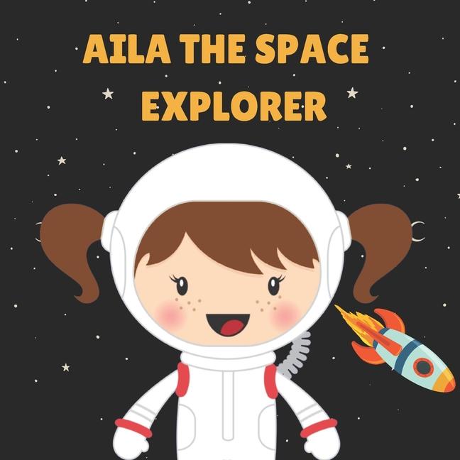 Kniha Aila the Space Explorer Chidi P Kazie