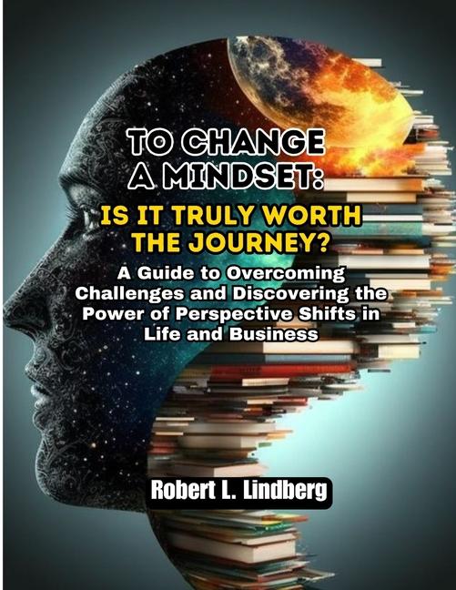 Kniha To Change a Mindset Robert L. Lindberg