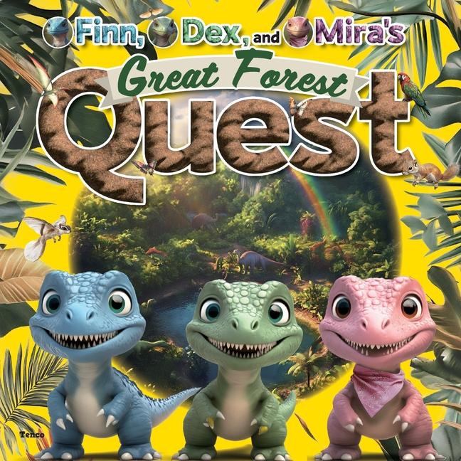 Kniha Finn, Dex, and Mira's Great Forest Quest Tenco Koyanagi