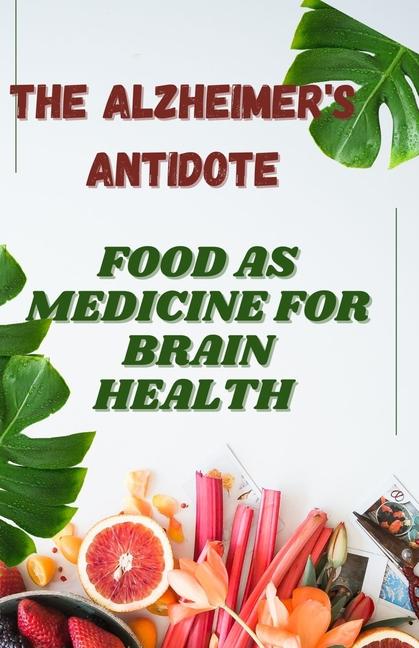 Kniha The Alzheimer's Antidote ETHAN H. GREY