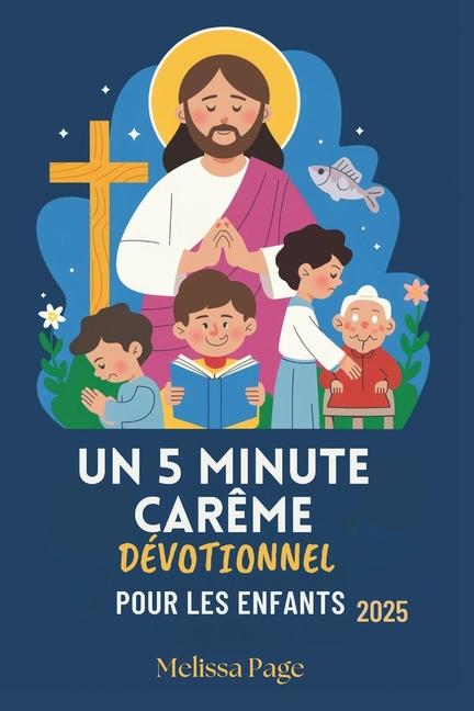 Knjiga Un 5 Minute Car?me Dévotionnel Pour Les Enfants 2025 Melissa Page