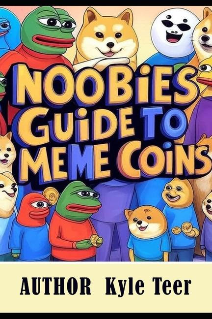 Kniha Noobies Guide to Meme Coins Kyle Teer
