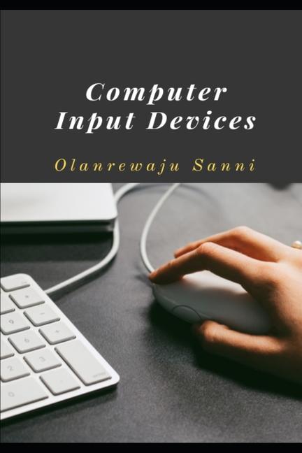 Knjiga Computer Input Devices Olanrewaju Sanni