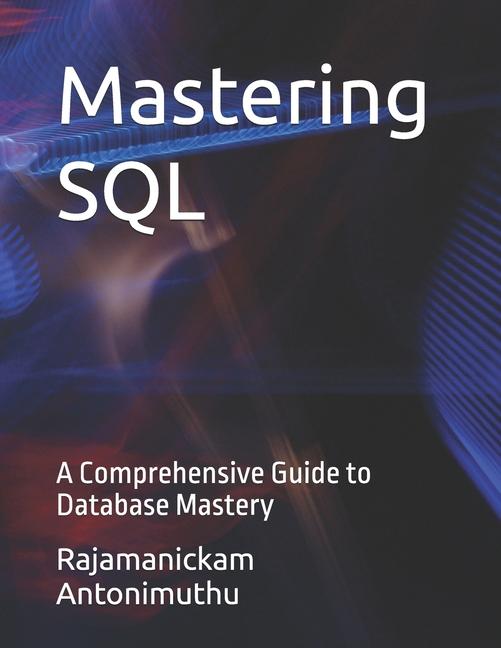 Knjiga Mastering SQL Rajamanickam Antonimuthu