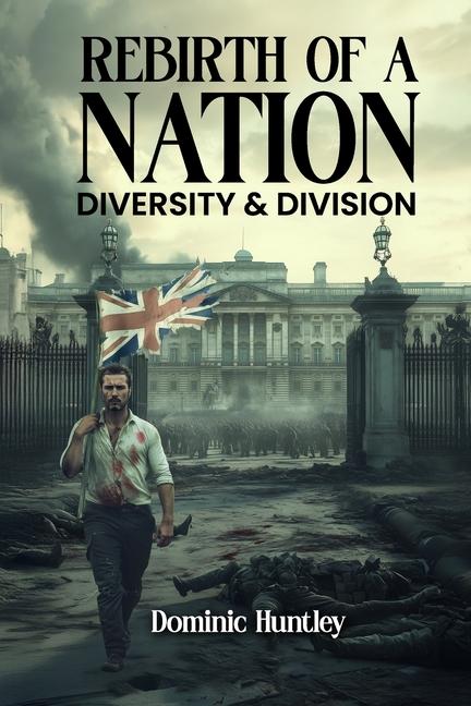 Kniha Rebirth of a Nation Dominic Huntley