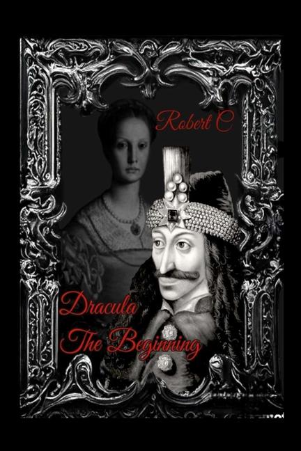 Kniha Dracula The Beginning Robert C