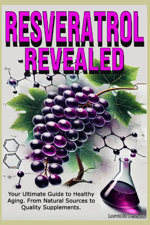 Kniha Resveratrol Revealed Losvania Pereyra