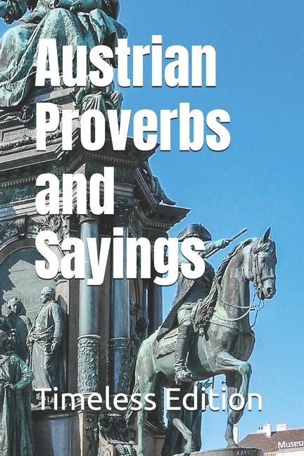 Kniha Austrian Proverbs and Sayings Timeless Edition