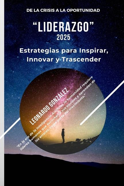 Kniha "Liderazgo" Estrategias para Inspirar, Innovar y Trascender LEONARDO GONZÁLEZ ATRIÁN