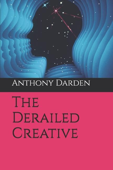 Kniha The Derailed Creative Anthony L Darden