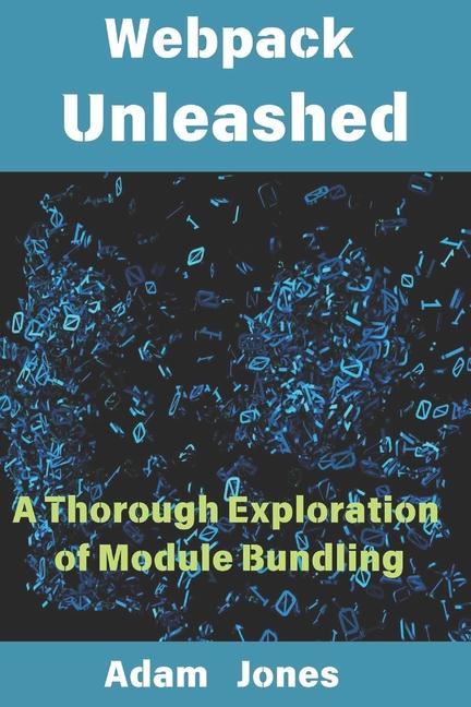 Kniha Webpack Unleashed Adam Jones