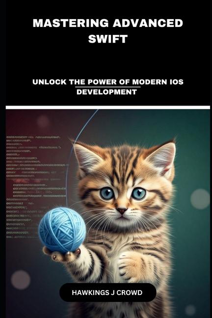 Kniha Mastering Advanced Swift Hawkings J Crowd