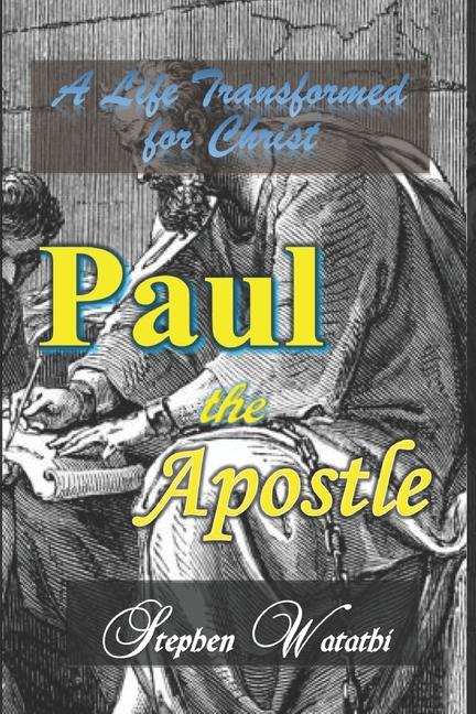Knjiga Paul the Apostle Stephen Watathi