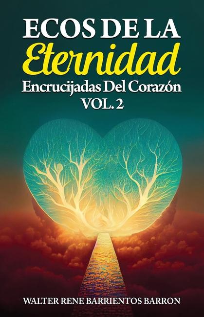 Kniha Ecos de la Eternidad WALTER RENE BARRIENTOS BARRON