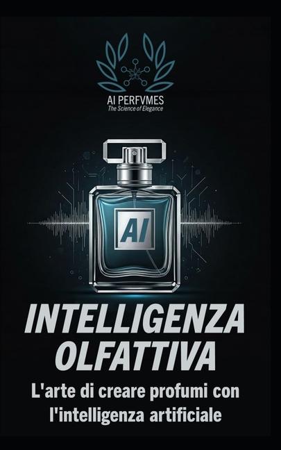 Knjiga Intelligenza Olfattiva AI Perfvmes