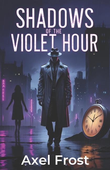 Kniha Shadows Of The Violet Hour Axel Frost