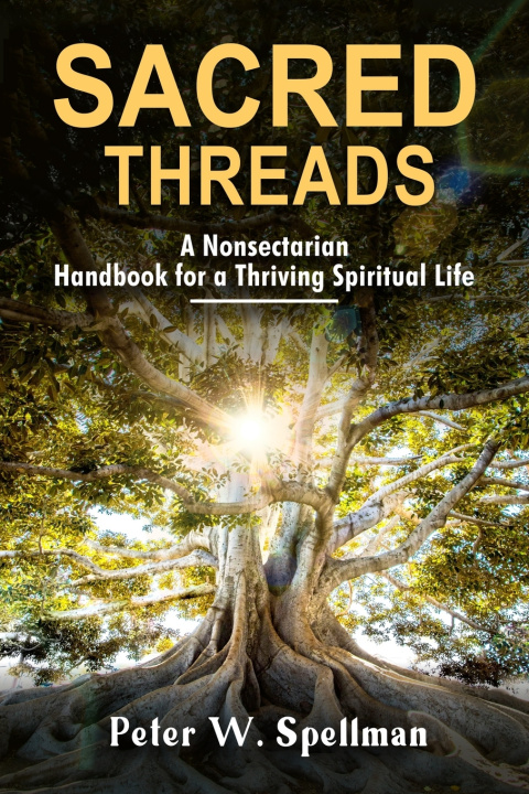Kniha Sacred Threads Peter W. Spellman