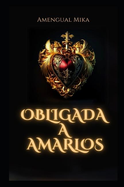 Kniha Obligada a amarlos Mika Amengual