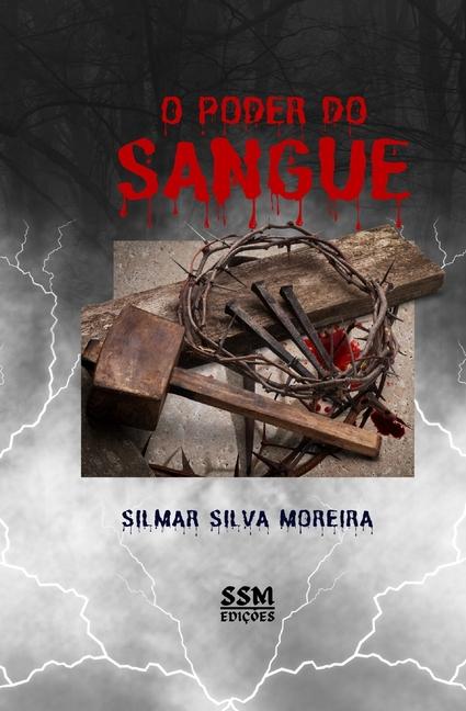 Kniha O Poder Do Sangue SILMAR SILVA MOREIRA